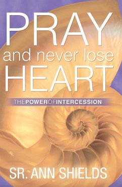 Cover Pray and Never Lose Heart (eBook, ePUB)