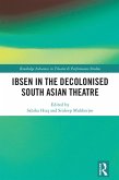 Ibsen in the Decolonised South Asian Theatre (eBook, PDF)