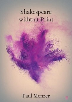 Shakespeare without Print (eBook, PDF) - Menzer, Paul