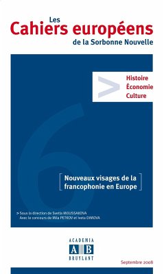 NOUVEAUX VISAGES DE LA FRANCOPHONIE EN EUROPE (eBook, PDF) - Moussakova; Sv.; Petkov; M; Dimova; I (Dir)