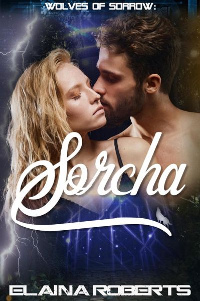 Sorcha (Wolves of Sorrow, #5) (eBook, ePUB) Sorcha (Wolves of Sorrow, #5) (eBook, ePUB)