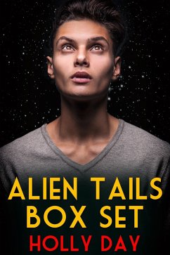 Alien Tails Box Set (eBook, ePUB) - Day, Holly