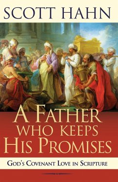 Father Who Keeps His Promises (eBook, ePUB) - Hahn, Scott