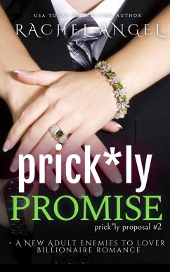 Cover Prickly Promise: A New Adult Enemies to Lover Billionaire Romance (eBook, ePUB)
