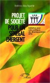 Projet de Société pour un Sénégal Emergent (eBook, PDF)