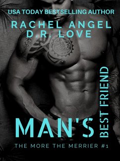 Man's Best Friend (eBook, ePUB) - Angel, Rachel; Love, D. R.