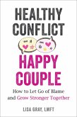 Healthy Conflict, Happy Couple (eBook, ePUB)