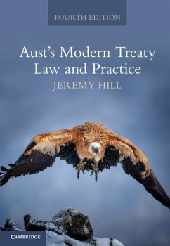 Aust's Modern Treaty Law and Practice (eBook, PDF) - Hill, Jeremy