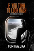 If You Turn to Look Back (eBook, ePUB)