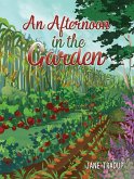 Afternoon in the Garden (eBook, ePUB) Afternoon in the Garden (eBook, ePUB)