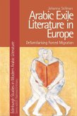 Arabic Exile Literature in Europe (eBook, ePUB)