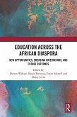 Education Across the African Diaspora (eBook, ePUB) Education Across the African Diaspora (eBook, ePUB)