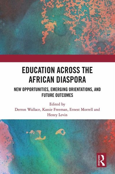 Education Across the African Diaspora (eBook, ePUB)