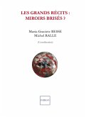 Les grands récits : miroirs brisés (eBook, PDF)