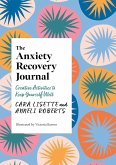 The Anxiety Recovery Journal (eBook, ePUB)