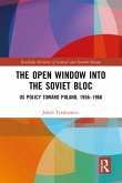 The Open Window into the Soviet Bloc (eBook, PDF)