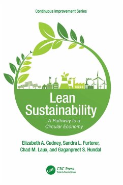 Lean Sustainability (eBook, PDF) - Cudney, Elizabeth A.; Furterer, Sandra L.; Laux, Chad M.; Hundal, Gaganpreet S.