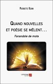 Quand nouvelles et poesie se melent... (eBook, ePUB) Quand nouvelles et poesie se melent... (eBook, ePUB)