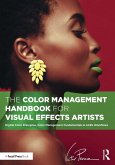 The Color Management Handbook for Visual Effects Artists (eBook, PDF)