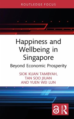 Happiness and Wellbeing in Singapore (eBook, ePUB) - Tambyah, Siok Kuan; Tan, Soo Jiuan; Yuen, Wei Lun