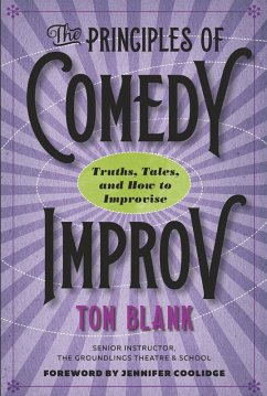 Principles of Comedy Improv (eBook, ePUB) - Tom Blank, Blank