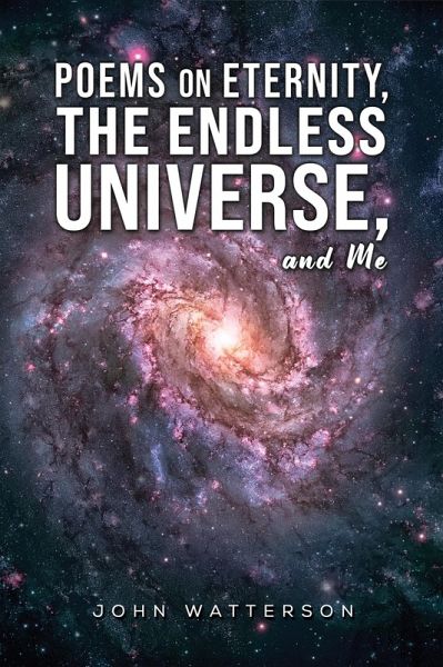 Poems on Eternity, the Endless Universe, and Me (eBook, ePUB)