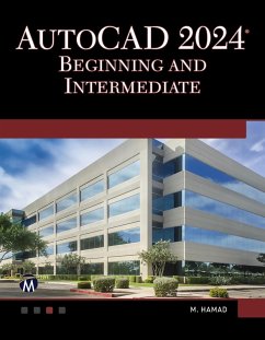 AutoCAD 2024 Beginning and Intermediate (eBook, ePUB) - Munir Hamad, Hamad