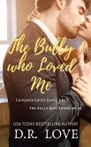 Bully Who Loved Me Completed Series (eBook, ePUB) Bully Who Loved Me Completed Series (eBook, ePUB)