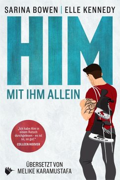 HIM - Mit ihm allein (eBook, ePUB) - Bowen, Sarina; Kennedy, Elle