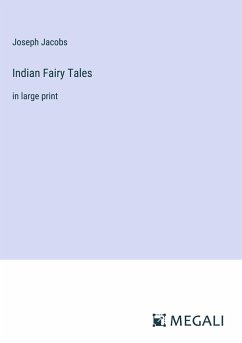 Indian Fairy Tales - Jacobs, Joseph