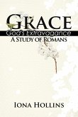 Grace: God's Extravagance (A Study of Romans)