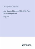In the Courts of Memory, 1858-1875; From Contemporary Letters