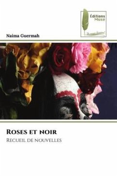 Roses et noir - Guermah, Naïma