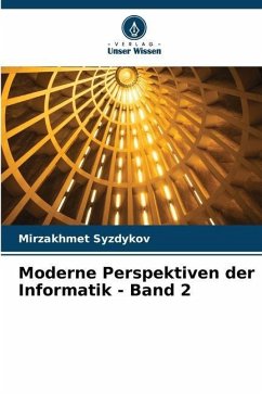 Moderne Perspektiven der Informatik - Band 2 - Syzdykov, Mirzakhmet