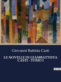 LE NOVELLE DI GIAMBATTISTA CASTI - TOMO I
