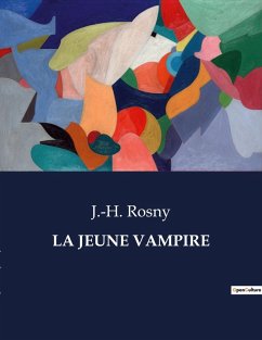 LA JEUNE VAMPIRE - Rosny, J. -H.