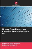 Novos Paradigmas em Ciências Económicas (vol II)