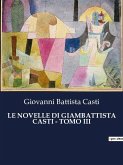 LE NOVELLE DI GIAMBATTISTA CASTI - TOMO III