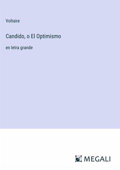 Candido, o El Optimismo - Voltaire