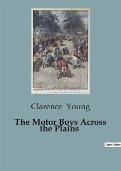 The Motor Boys Across the Plains - Young, Clarence