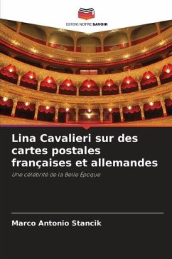 Lina Cavalieri sur des cartes postales françaises et allemandes - Stancik, Marco Antonio