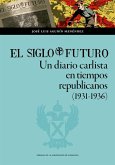 El Siglo Futuro El Siglo Futuro