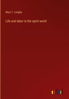 Life and labor in the spirit world