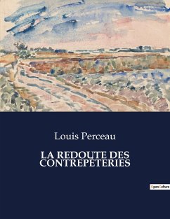 LA REDOUTE DES CONTREPÉTERIES - Perceau, Louis