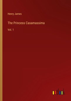 The Princess Casamassima - James, Henry