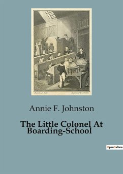 The Little Colonel At Boarding-School - F. Johnston, Annie