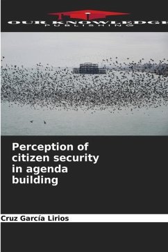 Perception of citizen security in agenda building - García Lirios, Cruz