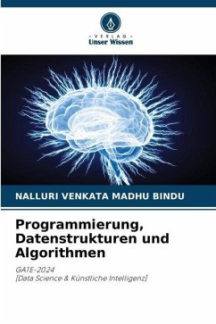 Programmierung, Datenstrukturen und Algorithmen - MADHU BINDU, NALLURI VENKATA