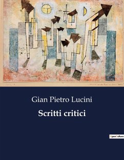 Scritti critici - Lucini, Gian Pietro