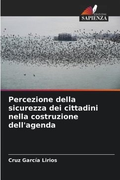 Percezione della sicurezza dei cittadini nella costruzione dell'agenda - García Lirios, Cruz